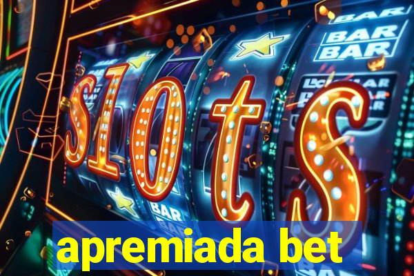 apremiada bet